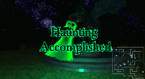 A ghost dances while the phrase "Haunting Accomplished" is displayed.